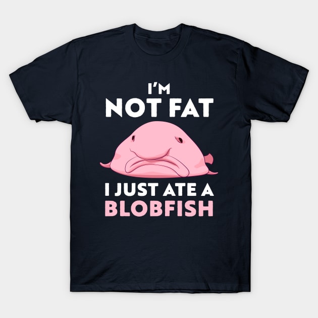 Funny Blobfish for Fat People T-Shirt by Gold Wings Tees